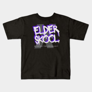 Elder sKOOL Built Better! Kids T-Shirt